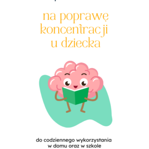 15 sprawdzonych produktów na poprawę koncentracji u dziecka